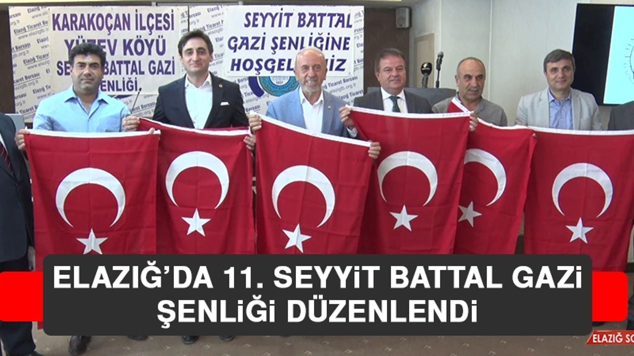 Elazığ’da 11. Seyyit Battal Gazi Şenliği Düzenlendi