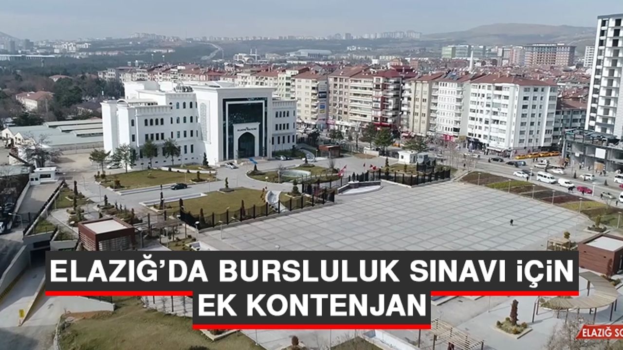 Elazığ’da Bursluluk Sınavı İçin Ek Kontenjan