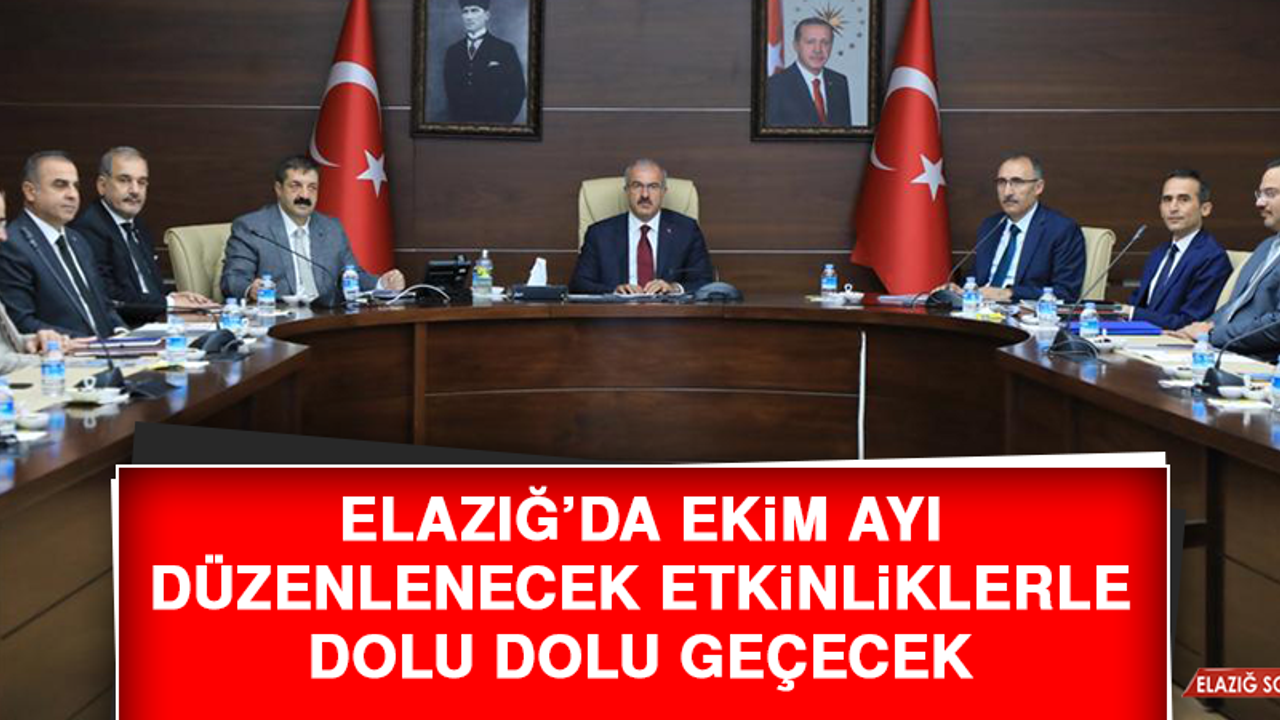 Elazığ’da Ekim Ayı Düzenlenecek Etkinliklerle Dolu Dolu Geçecek