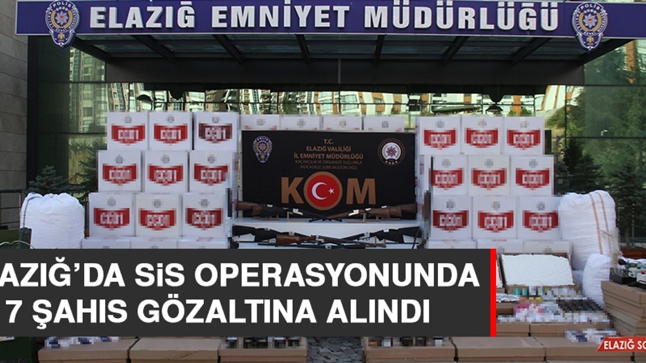 Elazığ’da Sis Operasyonunda 7 Şahıs Gözaltına Alındı