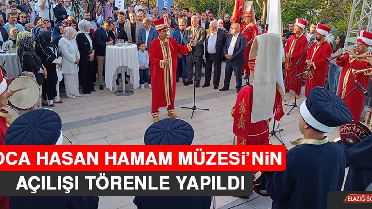 Hoca Hasan Hamam Müzesi’nin Açılışı Törenle Yapıldı