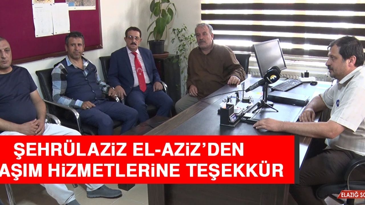 Şehrülaziz El-Aziz’den Ulaşım Hizmetlerine Teşekkür