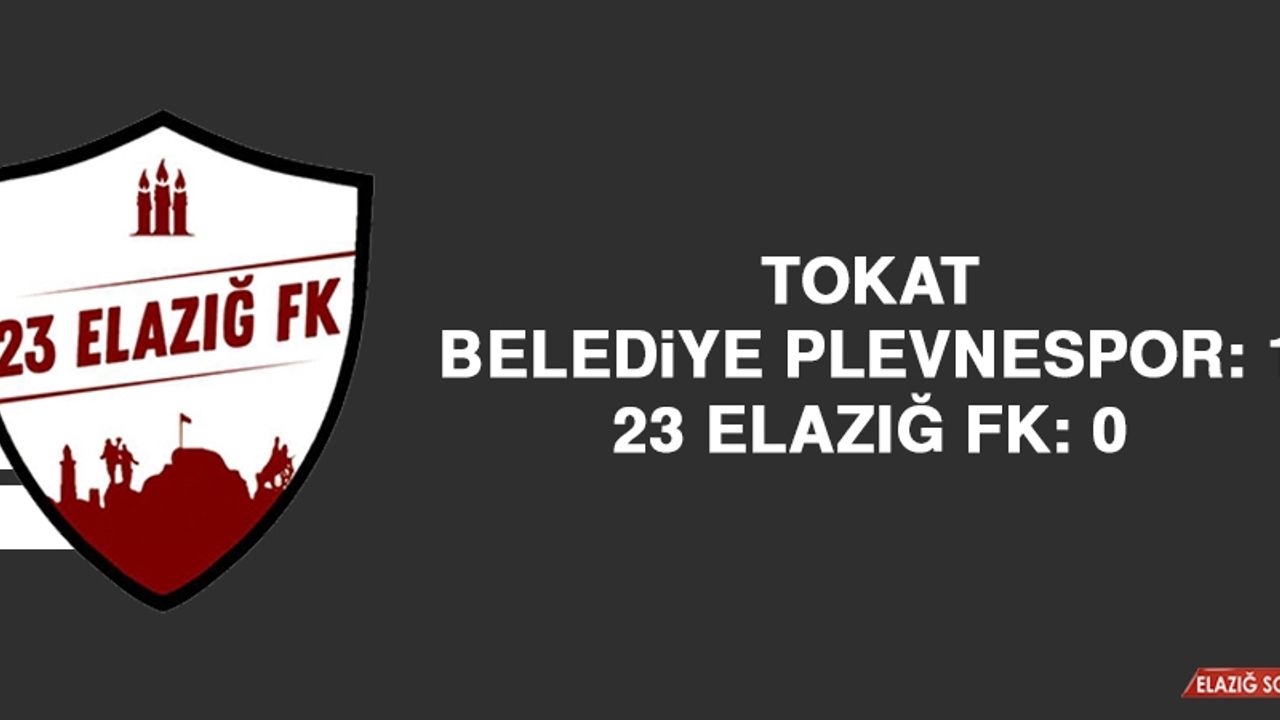 Tokat Belediye Plevnespor: 1 - 23 Elazığ FK: 0