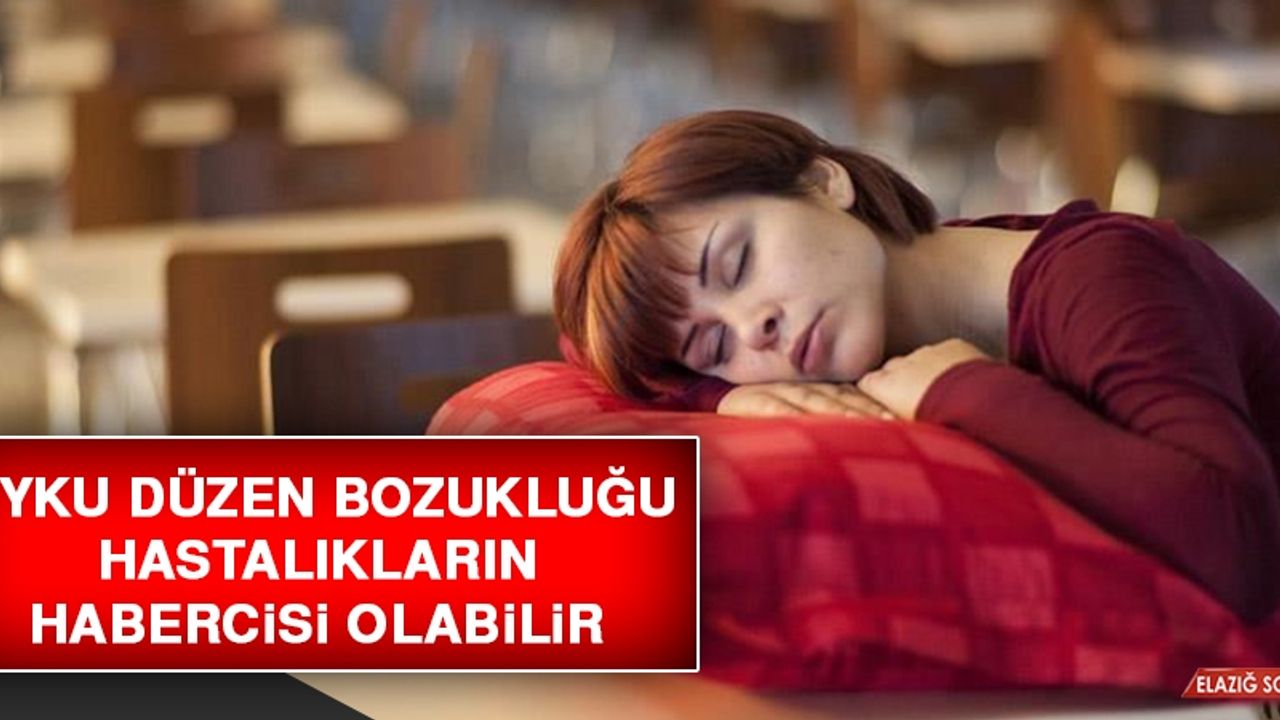 Uyku Düzen Bozukluğu Hastalıkların Habercisi Olabilir