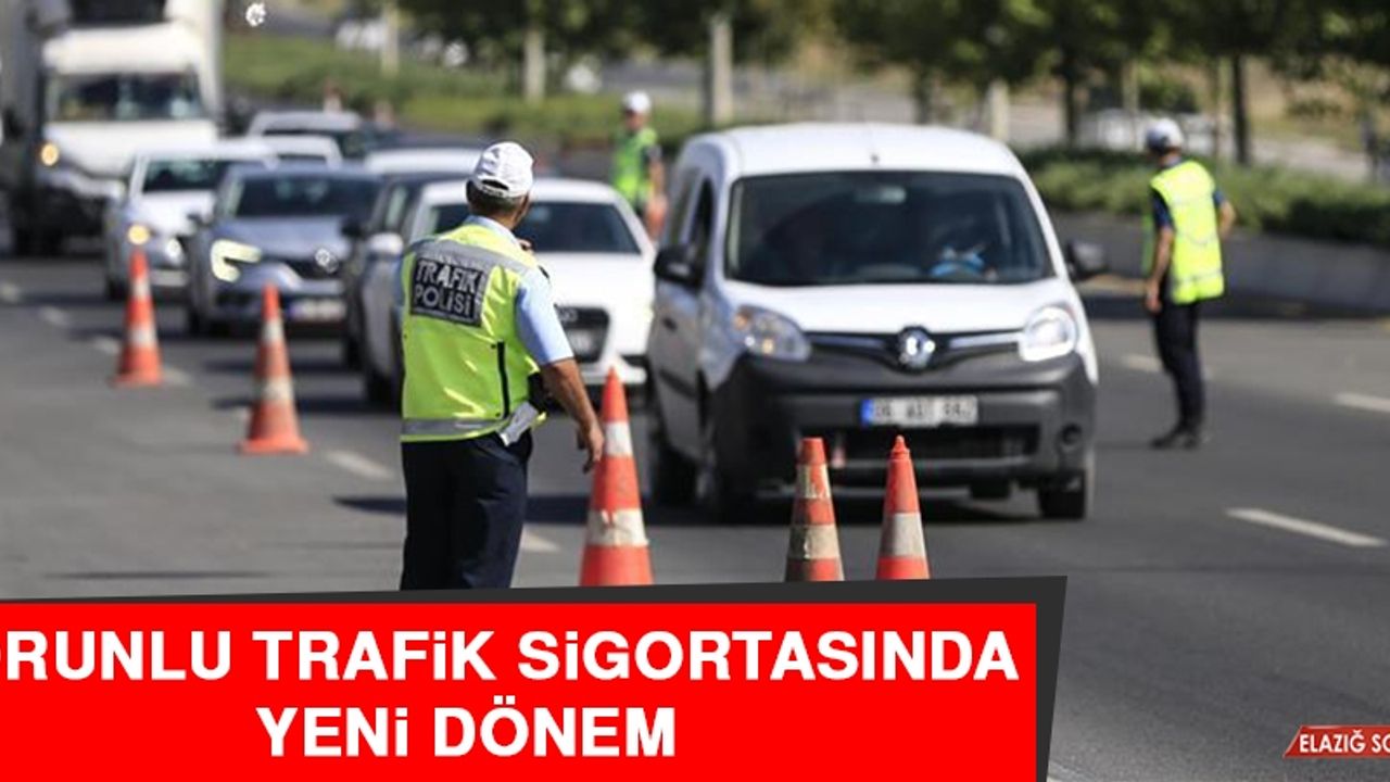 Zorunlu Trafik Sigortasında Yeni Dönem