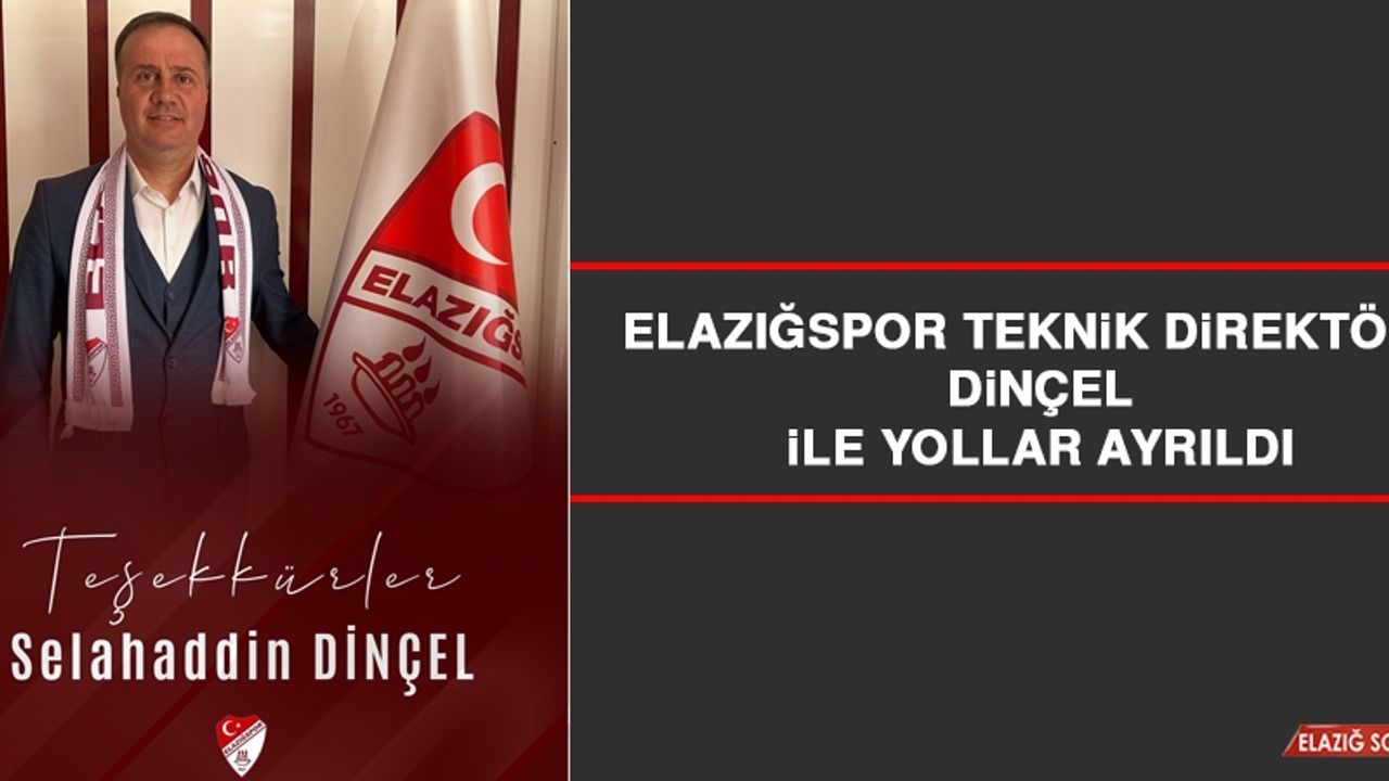 Elazığspor Teknik Direktörü Dinçel İle Yollar Ayrıldı          