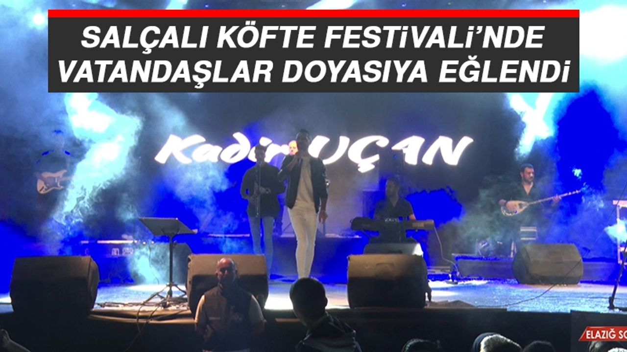 Salçalı Köfte Festivali’nde Vatandaşlar Doyasıya Eğlendi