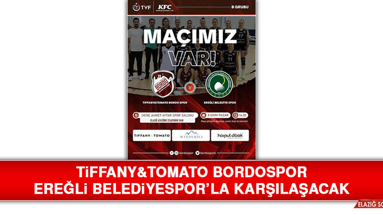 Tiffany&Tomato Bordospor Ereğli Belediyespor’la Karşılaşacak