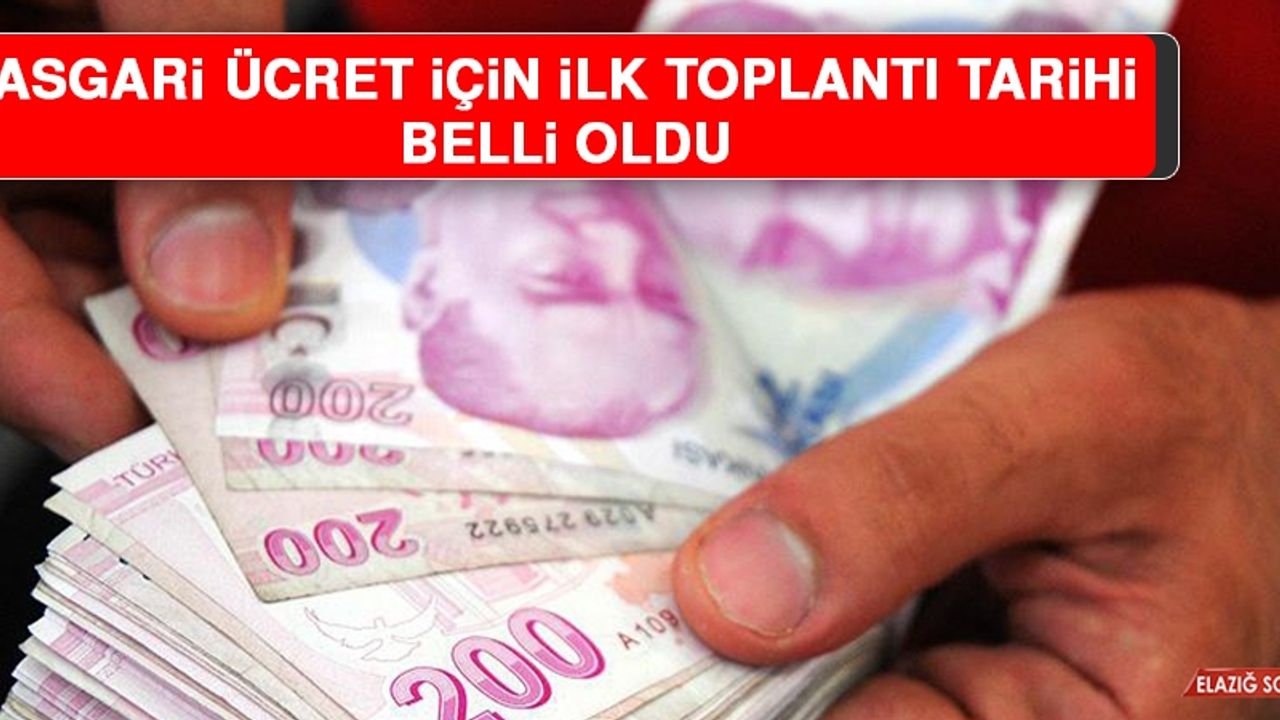 Asgari Ücret İçin İlk Toplantı Tarihi Belli Oldu
