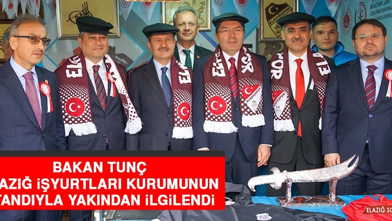 Bakan Tunç, Elazığ İşyurtları Kurumunun Standıyla Yakından İlgilendi