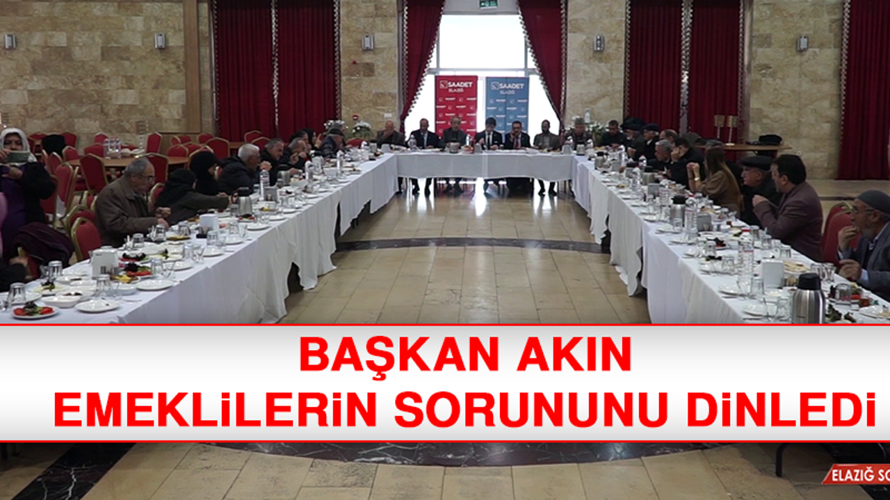 BAŞKAN AKIN, EMEKLİLER İLE BİR ARAYA GELDİ