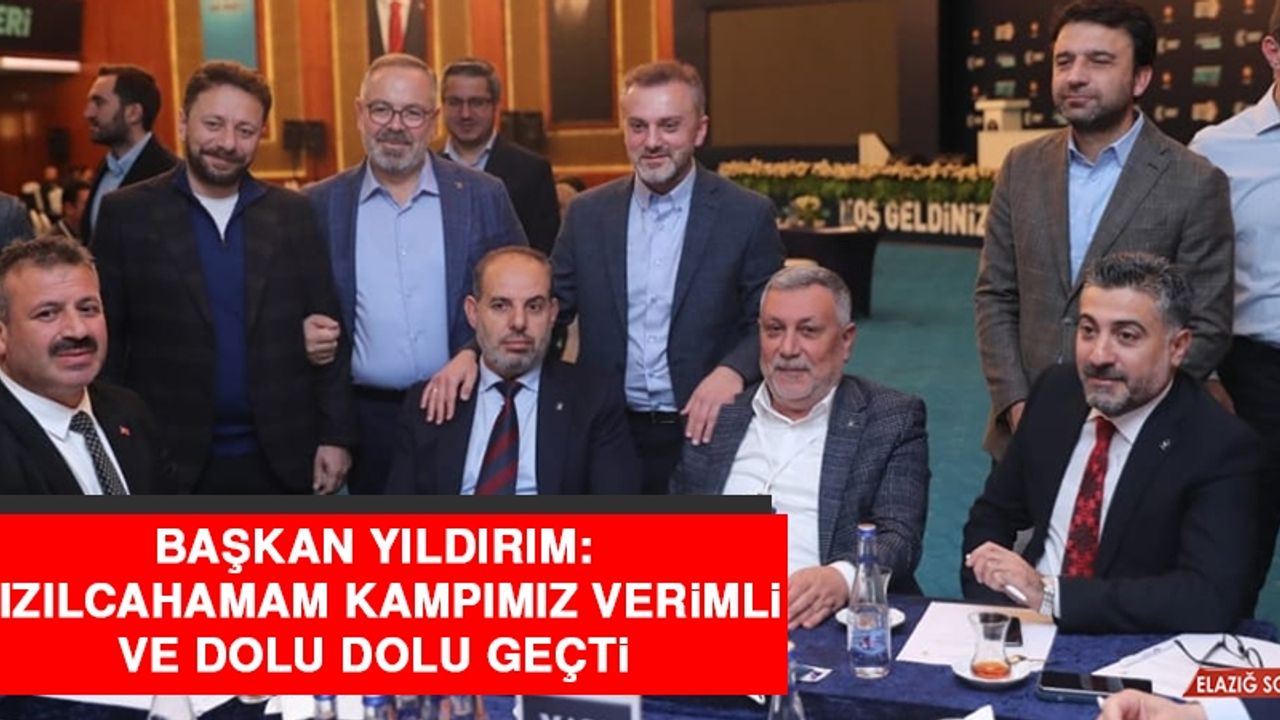 Başkan Yıldırım: Kızılcahamam Kampımız Verimli ve Dolu Dolu Geçti