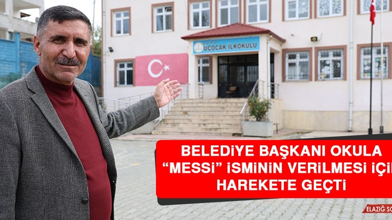 Belediye Başkanı Okula “Messi” İsminin Verilmesi İçin Harekete Geçti