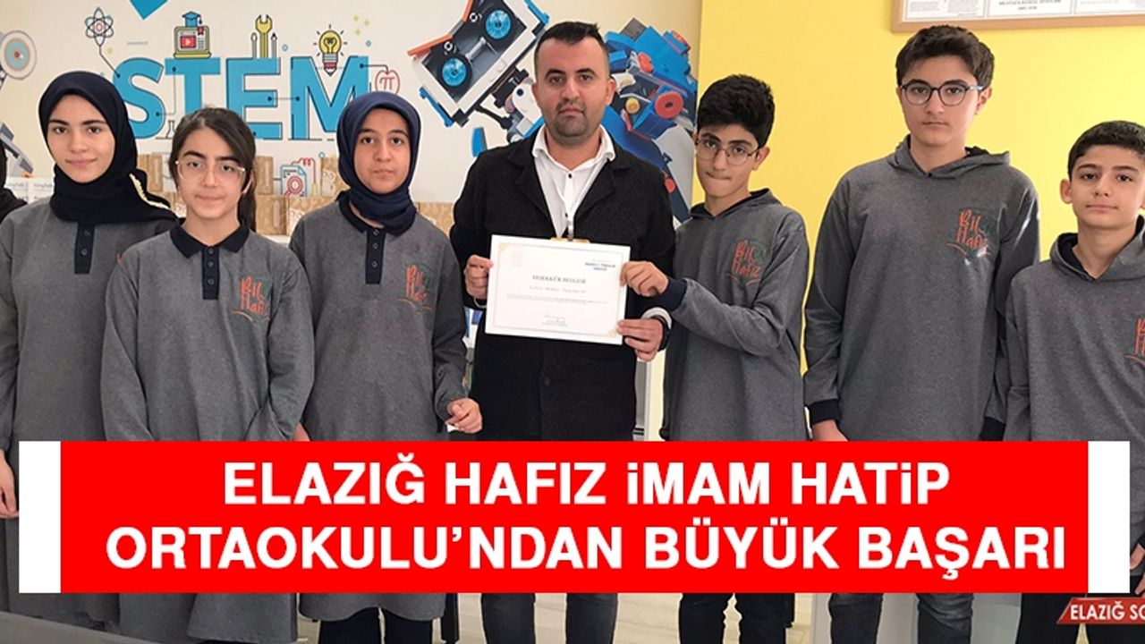 Elazığ Hafız İmam Hatip Ortaokulu’ndan Büyük Başarı