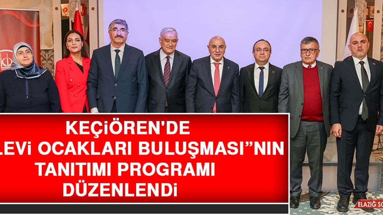   Keçiören'de “Alevi Ocakları Buluşması”Nın Tanıtımı Programı Düzenlendi  