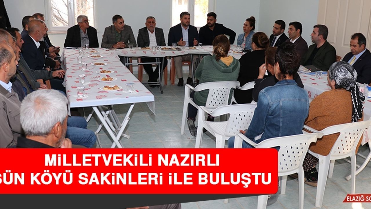 Milletvekili Nazırlı, Sün Köyü Sakinleri İle Buluştu