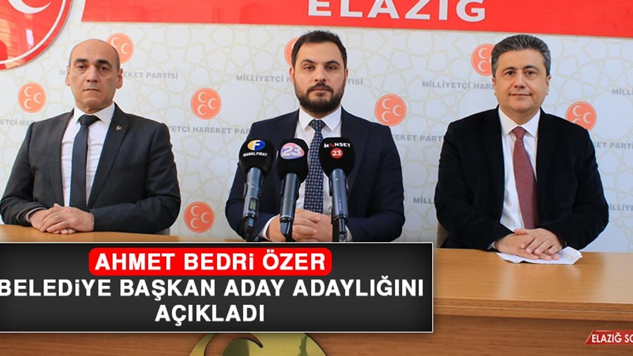 Ahmet Bedri Özer, Belediye Başkan Aday Adaylığını Açıkladı