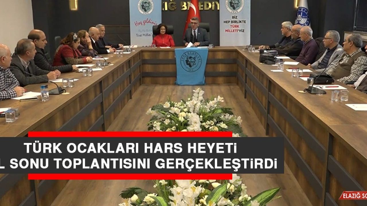 Türk Ocakları Hars Heyeti Yıl Sonu Toplantısını Gerçekleştirdi