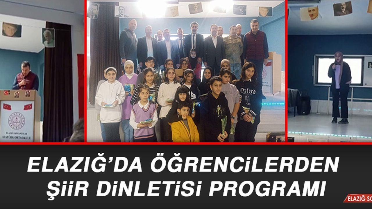 Elazığ'da Öğrencilerden Şiir Dinletisi Programı