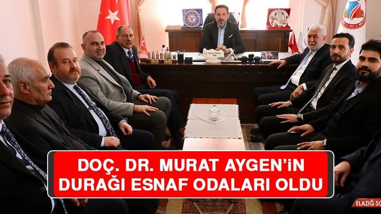 Doç. Dr. Murat Aygen’in Durağı Esnaf Odaları Oldu