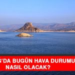 Elazığ’da Hava Durumu Nasıl Olacak?