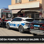 Elazığ'da Pompalı Tüfekle Saldırı: 1 Ölü