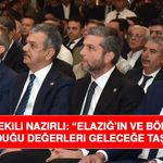 Milletvekili Nazırlı: “Elazığ’ın ve Bölgemizin Sahip Olduğu Değerleri Geleceğe Taşıyacağız”