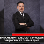 Elazığ TSO Başkan Adayı Ballıca 15. Projesini Açıkladı: Girişimcilik ve Dijitalleşme