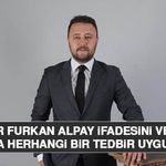 Ömer Furkan Alpay İfadesini Verdi, Hakkında Herhangi Bir Tedbir Uygulanmadı