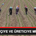 Çiftçiye ve Üreticiye Müjde