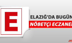 Elazığ’da 8 Ocak’ta Nöbetçi Eczaneler