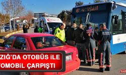 Elazığ’da Otobüs İle Otomobil Çarpıştı
