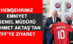 Hemşehrimiz Emniyet Genel Müdürü Mehmet Aktaş’tan TFF’ye Ziyaret