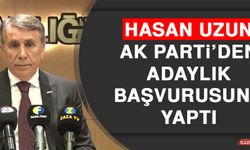 Hasan Uzun, AK Parti’den Adaylık Başvurusunu Yaptı