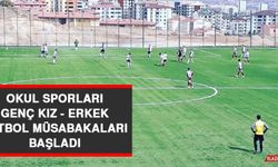 Okul Sporları Genç Kız - Erkek Futbol Müsabakaları Başladı