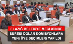 Elazığ Belediye Meclisinde Süresi Dolan Komisyonlara Yeni Üye Seçimleri Yapıldı