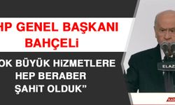 MHP Genel Başkanı Bahçeli: Çok Büyük Hizmetlere Hep Beraber Şahit Olduk