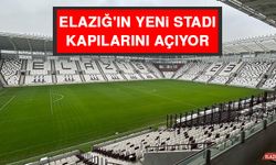 Elazığ'ın Yeni Stadı Kapılarını Açıyor