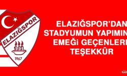 Elazığspor’dan Stadyumun Yapımında Emeği Geçenlere Teşekkür