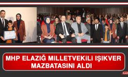 MHP Elazığ Milletvekili Işıkver, Mazbatasını Aldı  