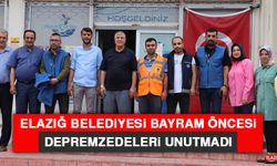 Elazığ Belediyesi Bayram Öncesi Depremzedeleri Unutmadı