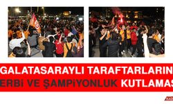 Galatasaraylı Taraftarların Derbi ve Şampiyonluk Kutlaması