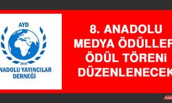 "8. Anadolu Medya Ödülleri" Ödül Töreni Düzenlenecek
