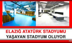 Elazığ Atatürk Stadyumu Yaşayan Stadyum Oluyor