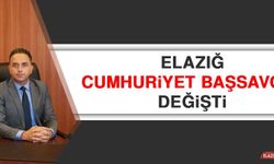 Elazığ Cumhuriyet Başsavcısı Değişti