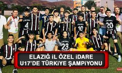 Elazığ İl Özel İdare, U17’de Türkiye Şampiyonu