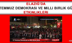 Elazığ’da “15 Temmuz Demokrasi ve Milli Birlik Günü” Etkinlikleri