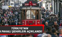 Türkiye’nin En Pahalı Şehirleri Açıklandı!