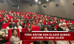 Türk Eğitim Sen Elazığ Şubesi, Atatürk Filmini İzledi