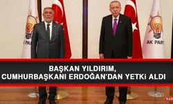 Başkan Yıldırım, Cumhurbaşkanı Erdoğan'dan Yetki Aldı
